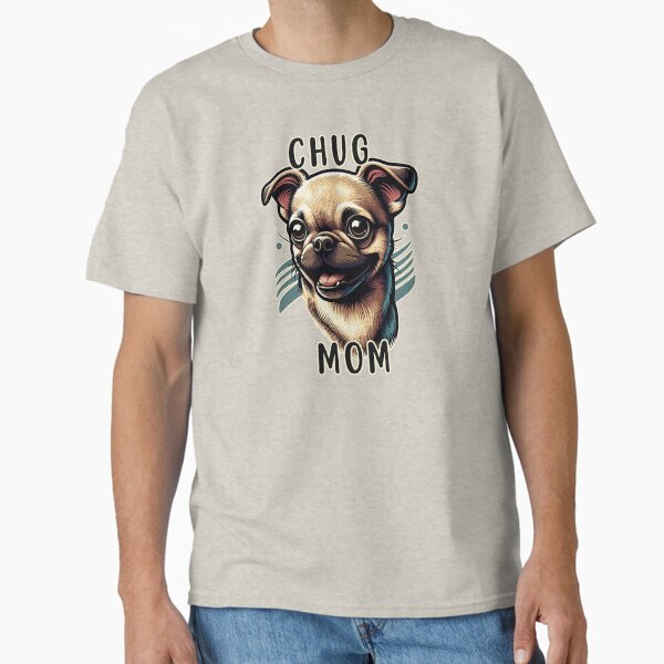 Lucky Chug Mom Classic T-Shirt for Sale by CountryBreezes