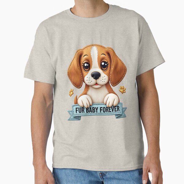 Fur Baby Forever Cute Puppy Dog Lover Pet Parent Design Classic T-Shirt for Sale by ArtDesignTp