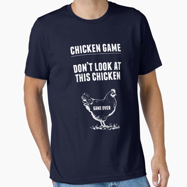Chicken Game T-Shirt | Funny Chicken Joke Essential T-Shirt for Sale by dumbshirts
