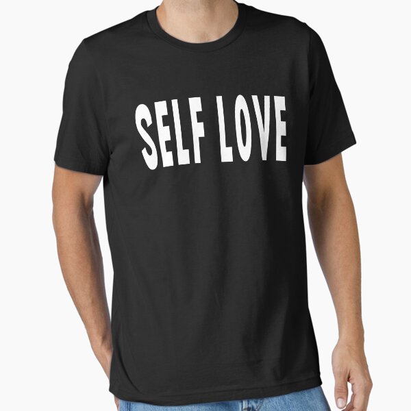 "Self love" Essential T-Shirt for Sale by Shambusiness