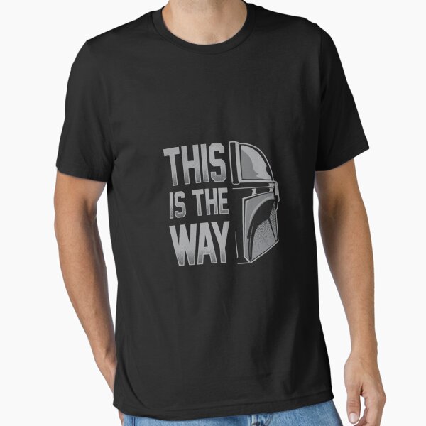 This Is The Way Essential T-Shirt for Sale by Zetsmo
