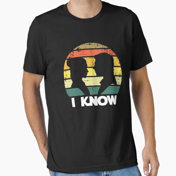 I KNOW Essential T-Shirt for Sale by Callahans