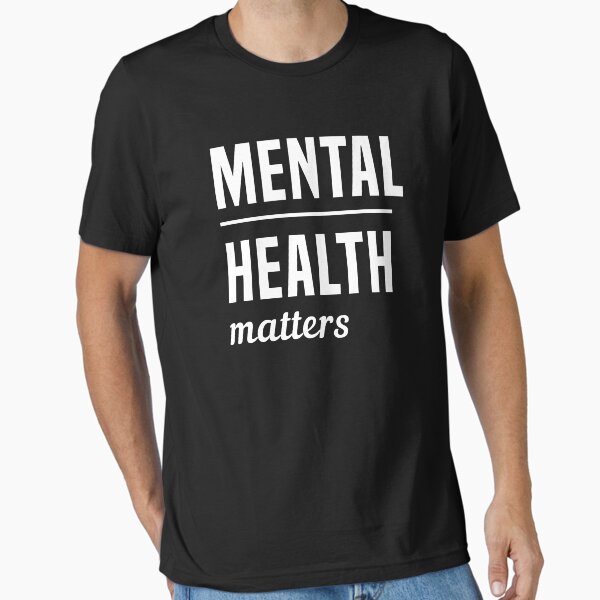 "Mental Health Matters" Essential T-Shirt for Sale by Color-Sparkle