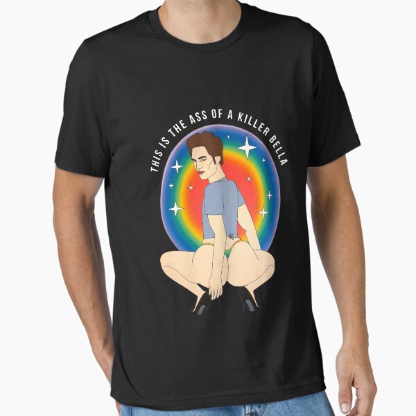 This Is The Ass Of A Killer Bella Funny LGBTQ Support Pride Essential T-Shirt for Sale by QuentinSeeley