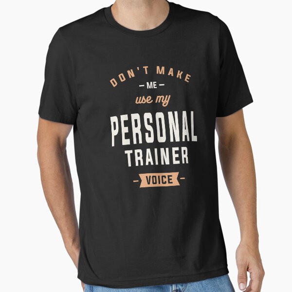 Personal Trainer - Voice of Motivation Essential T-Shirt for Sale by cidolopez