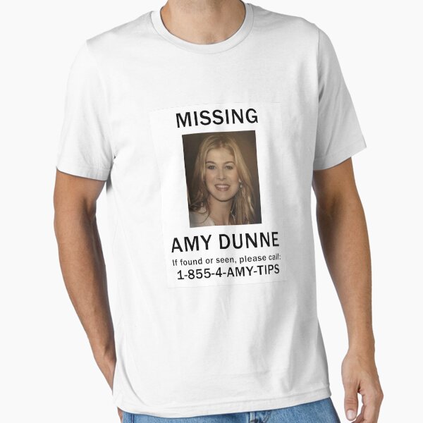 Amy Dunne Missing Poster Essential T-Shirt for Sale by zorpzorp