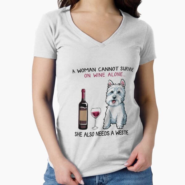 Westie and wine Funny dog Fitted V-Neck T-Shirt for Sale by TeeDoozy