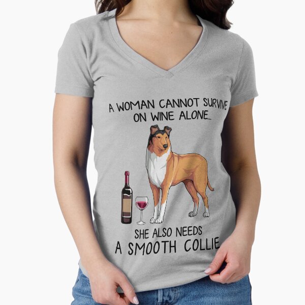 Smooth Collie dog and wine Funny gift for dog mom Fitted V-Neck T-Shirt for Sale by TeeDoozy