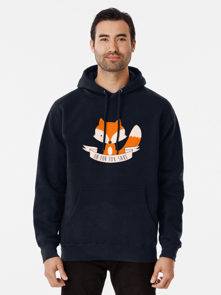 Oh For Fox Sake Pullover Hoodie | Cozy Graphic Hoodie | Unisex Pullover