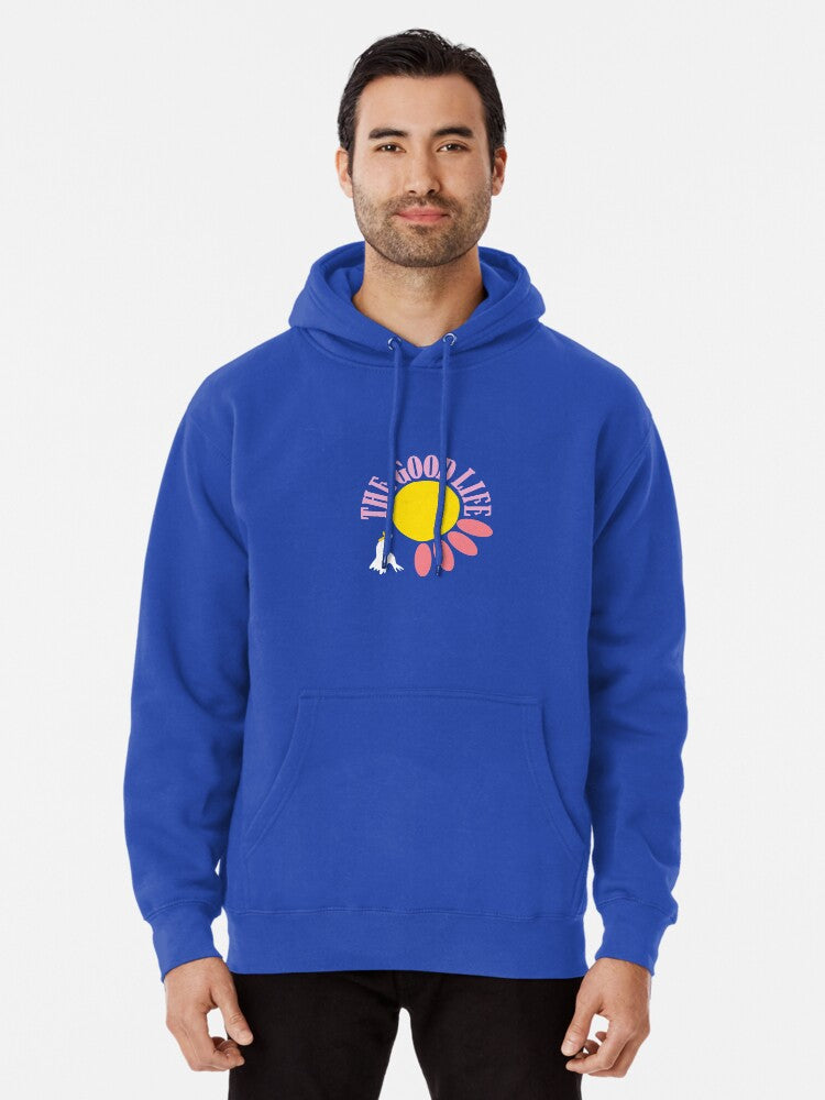 The Good Life Pullover Hoodie | Cozy Graphic Hoodie | Unisex Pullover
