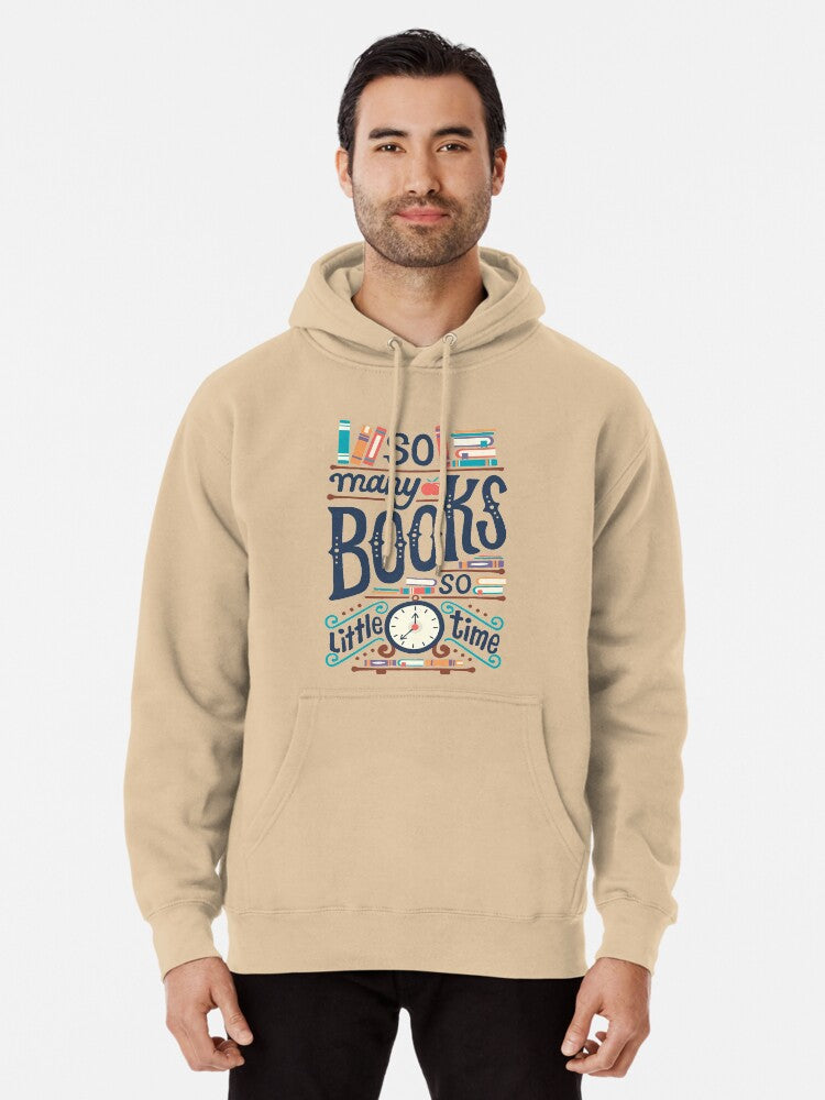 So Many Books So Little Time Pullover Hoodie | Cozy Graphic Hoodie | Unisex Pullover