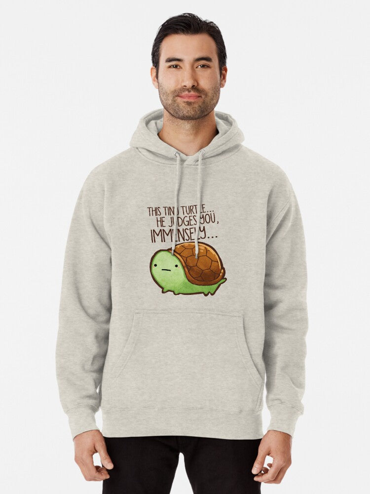 This Turtle He Judges You Pullover Hoodie | Cozy Graphic Hoodie | Unisex Pullover