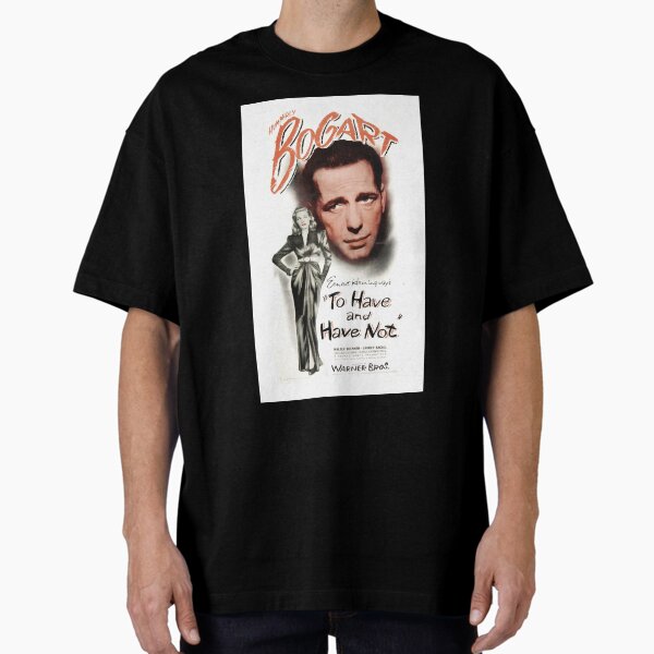 Bogart To Have and Have Not Oversized T-Shirt for Sale by collageDP
