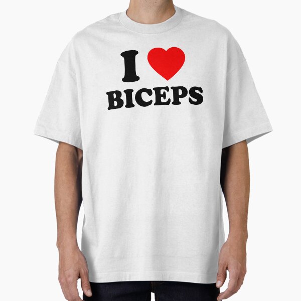 I Love Biceps Funny Girls Night Gym Gift Oversized T-Shirt for Sale by Guarddogdrive
