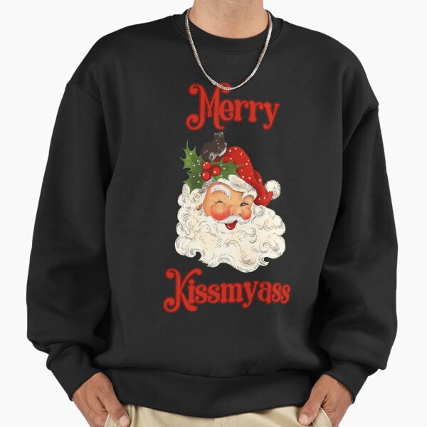 "Merry Kissmyass, 2023 Sarcastic Gifts, Naughty Cristmas, Vintage Santa" Premium Oversized Sweatshirt for Sale by CosmicGypsy2000