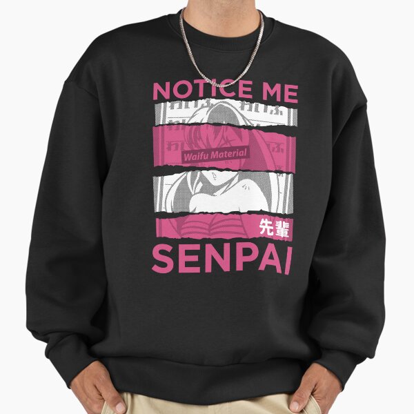 "Notice Me Senpai" Premium Oversized Sweatshirt for Sale by TheGrooveShack