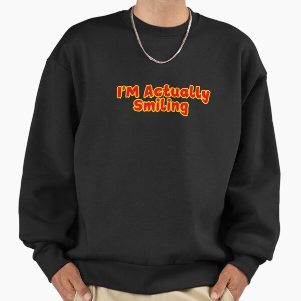 "I'M Actually Smiling" Premium Oversized Sweatshirt for Sale by rawaart1