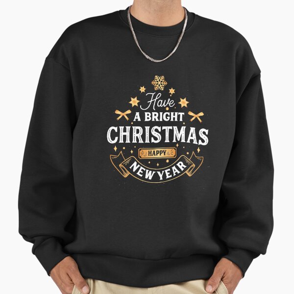 "Have a Bright CHRISTMAS and Happy new year" Premium Oversized Sweatshirt for Sale by AmineMZOURHI