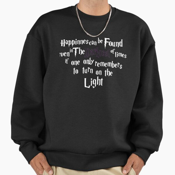 "Happiness Can Be Found Even In The Darkest Of Times" Premium Oversized Sweatshirt for Sale by theDlab