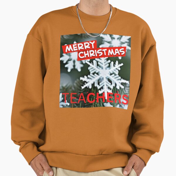 "Merry Christmas Teachers" Premium Oversized Sweatshirt for Sale by starfishstuff