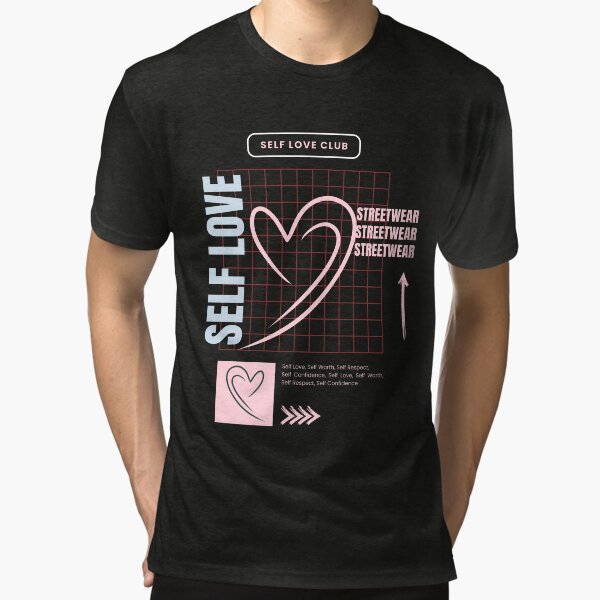 "Self Love | Positive Streetwear Vibe" Tri-blend T-Shirt for Sale by niclothing