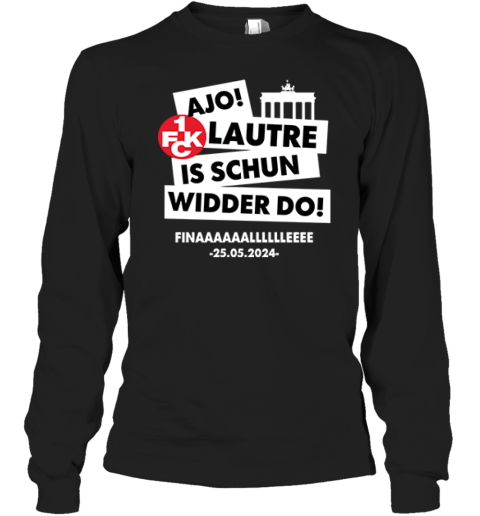 Ajo Lautre Is Schun Widder Do Berlin Long Sleeve T Shirt