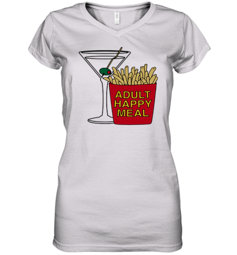 Adult Happy Meal Martini And Fries Women039S V Neck T Shirt