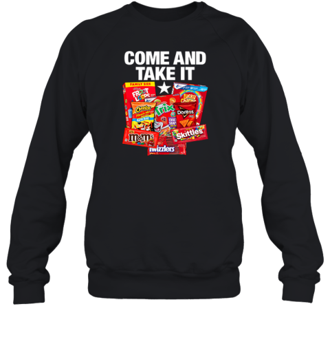 Come And Take It Food Dyes Sweatshirt