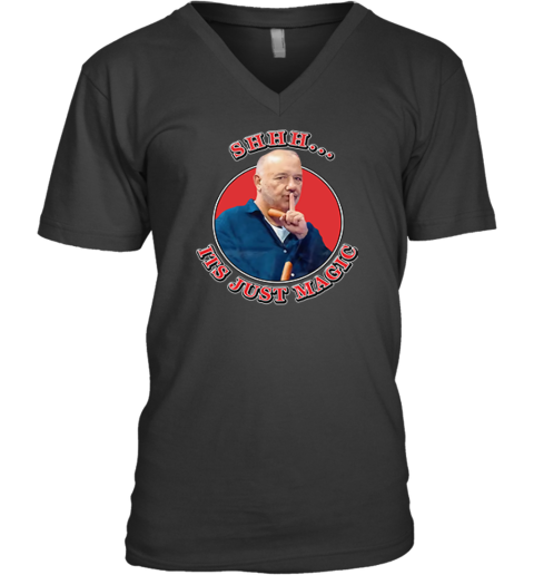 Bob Mortimer Shhh It039S Just Magic V Neck T Shirt
