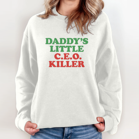 Daddy039S Little Ceo Killer Sweatshirt