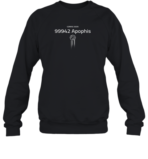 Coming Soon 99942 Apophis Asteroid City Sweatshirt