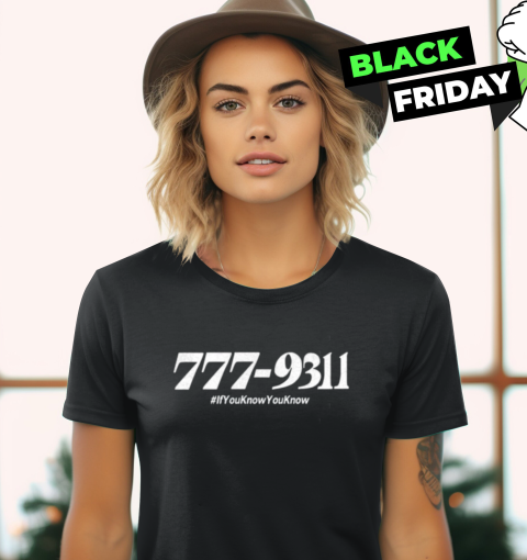 777 931 If You Know You Know Women039S T Shirt