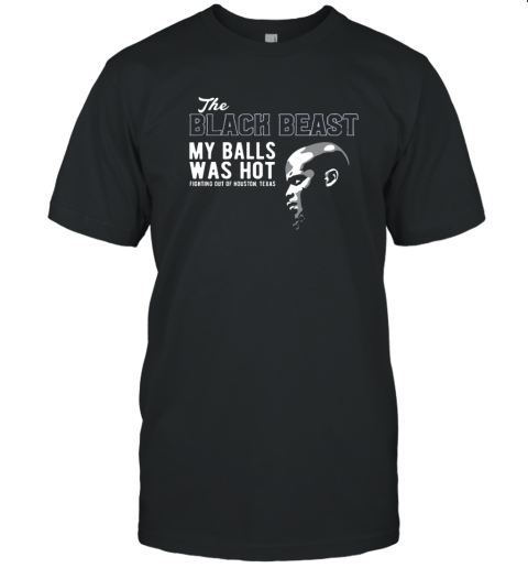 Derrick Lewis The Black Beast My Balls Was Hot T Shirt