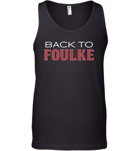 Back To Foulke Boston Red Sox Tank Top