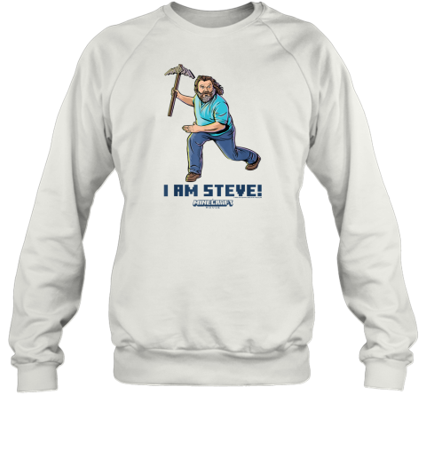 A Minecraft Movie I Am Steve Wielding Stone Pickaxe Sweatshirt