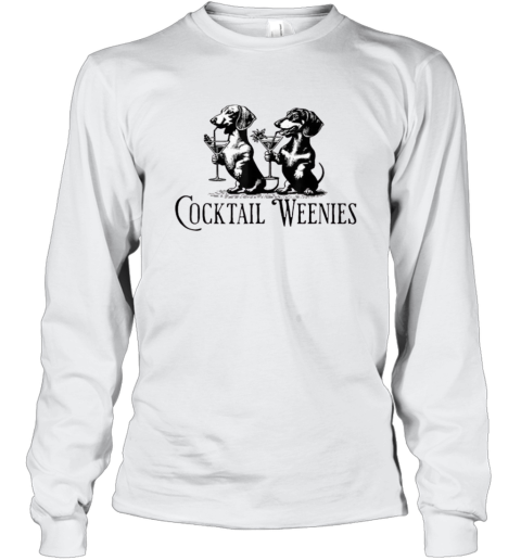 Cocktail Weenies Dachshund Long Sleeve T Shirt