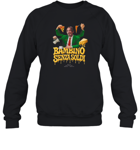 Bbnomoney Bambino Senza Soldi Sweatshirt