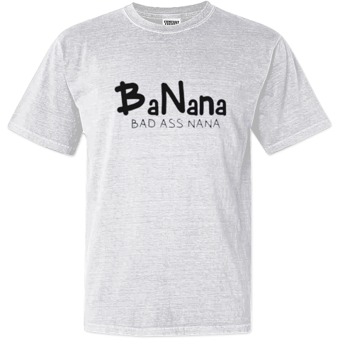 Banana Bad Ass Nana Dyed Heavyweight T Shirt