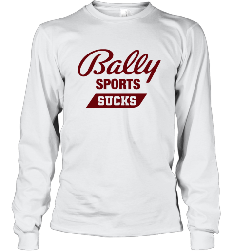 Bally Sports Sucks Long Sleeve T Shirt