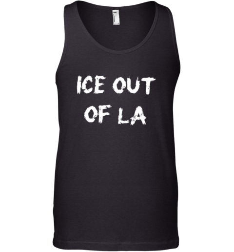 Abolish Ice Shirt Ice Out Of La Tank Top