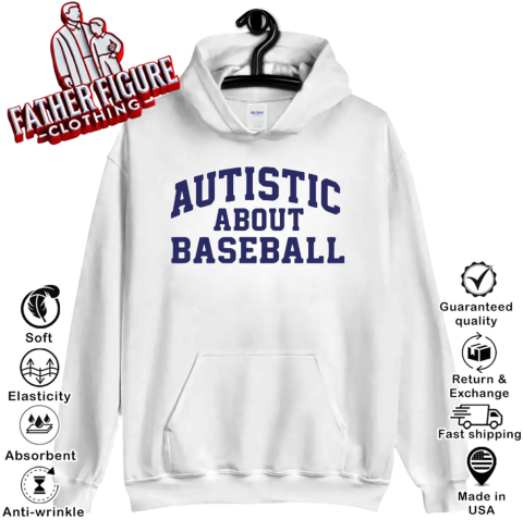 Autistic About Baseball Hoodie