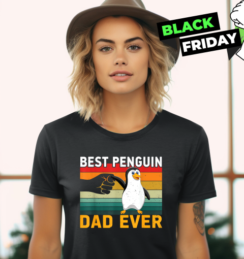 Best Penguin Dad Ever Women039S T Shirt