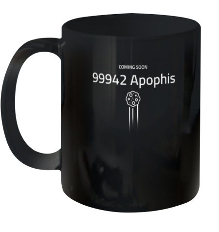 Coming Soon 99942 Apophis Asteroid City Ceramic Mug 11Oz
