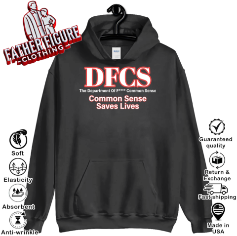 Dfcs The Department Of Fuck Common Sense Hoodie