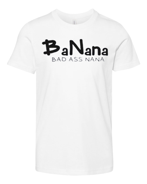 Banana Bad Ass Nana Premium Youth T Shirt