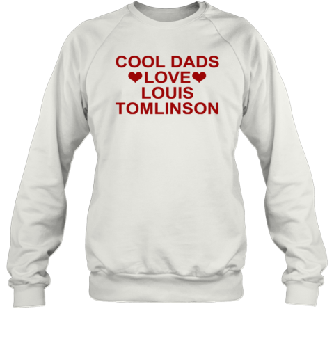 Cool Dads Love Louis Tomlinson Sweatshirt