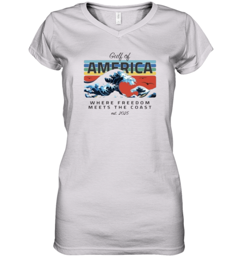 Defiantls Gulf Of America Where Freedom Meets The Coast Women039S V Neck T Shirt
