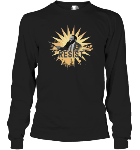 Al Green Resist Shirt Stand Up And Fight I Wont Sit Down Long Sleeve T Shirt