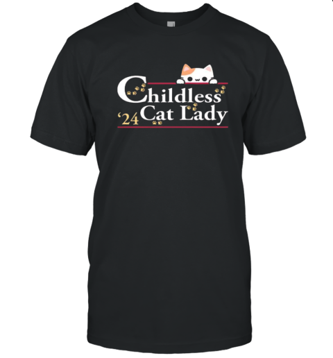 Childless Cat Lady For Kamala Harris 2024 T Shirt