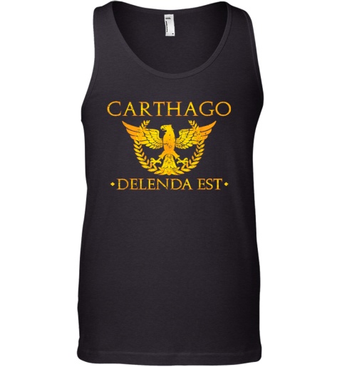 Carthago Delenda Est Shirt Carthage Must Be Destroyed Tank Top